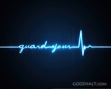 Guard Your Heart