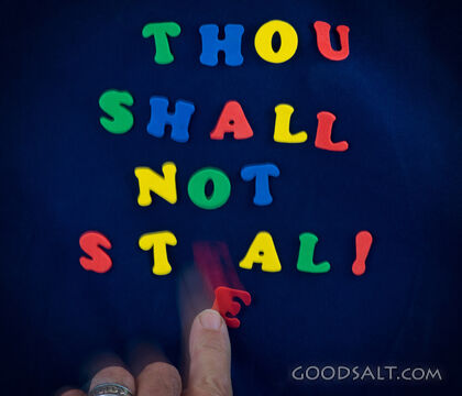 Thou Shall not Steal!