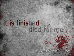 It Is Finished