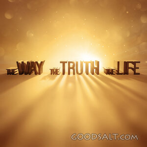 Way Truth and Life
